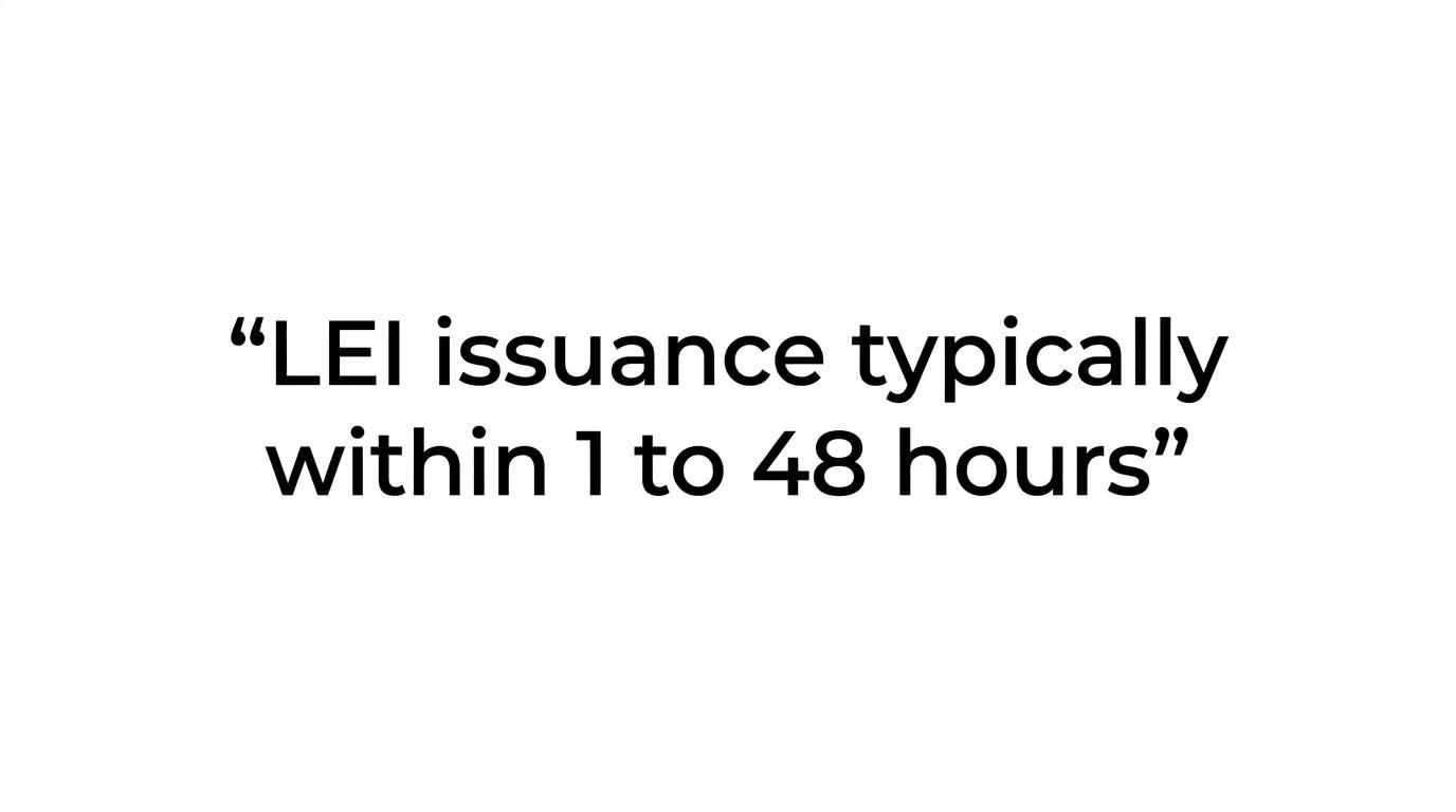 Highlighted quote stating that LEI issuance is typically within 1 to 48 hours, with same-day processing possible in around 2 hours.